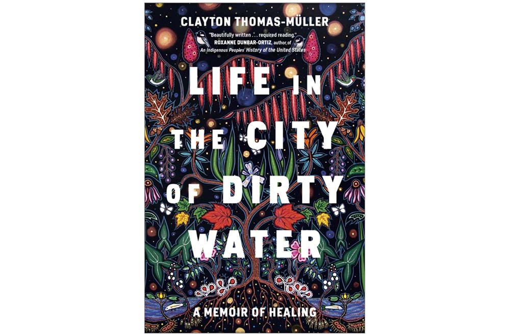 Image of the cover of the book Life in the City of Dirty Water by Clayton Thomas-Müller