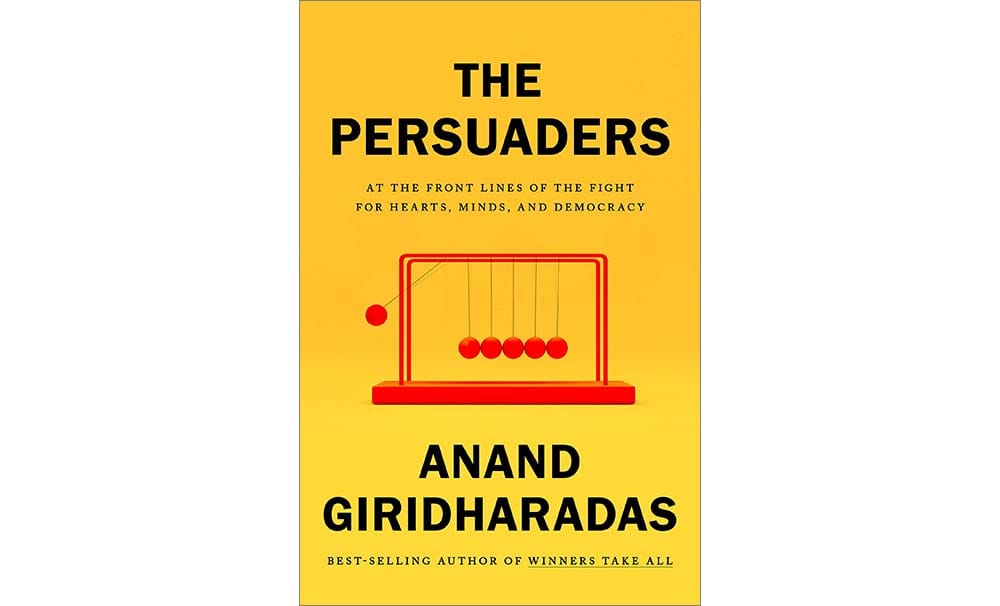 cover of the book The Persuaders by Anand Giridharadas